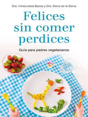 cover image of Felices sin comer perdices